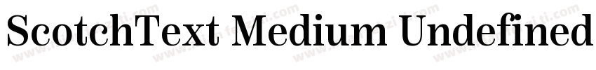 ScotchText Medium Undefined字体转换